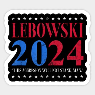 Lebowski Sobchak 2024 For President Sticker